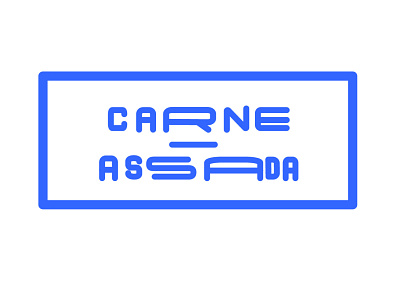 Carne Assada  lettering/road sign