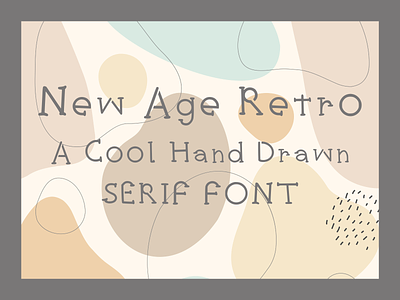 New Age Retro Serif Font branding design font hand drawn font illustration logo my first font typography ui vector