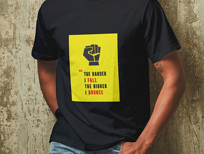 The Harder I Fall the Higher i Bounce! adobe illustrator adobe photoshop graphic design t shirt design