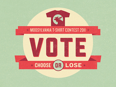 Moosylvania T-Shirt Vote Sign