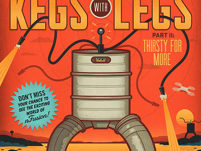 Kegs with Legs Part II Poster ad2atx austin beer keg keg monster kegs with legs nfusion poster sci fi movie poster vintage