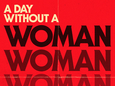 A Day Without a Woman 70s day without a woman itc serif gothic march 8 red resist typography women