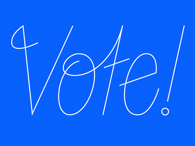 Vote! ballot blue chicago democracy election lettering script vote
