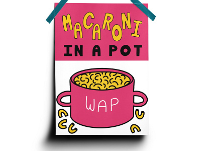 Macaroni in a Pot (WAP) cardi b digital art graphic design illustration lyrics macaroni megan thee stallion music poster vector art wap