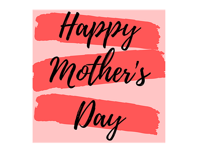 HAPPY MOTHER'S DAY 2022 celebration drawing excited gifts happy lu7u mom mother mothersday pink pinky presents red special surprise typography word