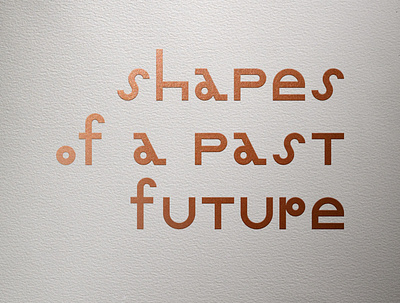 shapes of a future past bauhaus branding design graphic design type typedesign