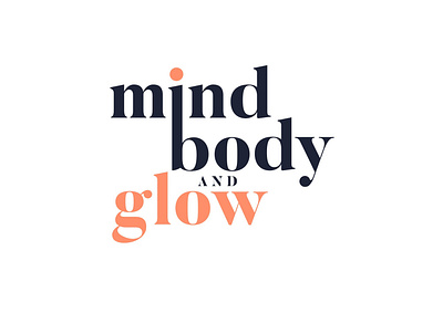 Mind Body and Glow modern Logo design artist artwork brand brand identity brand logo brandidentity branding brandingdesign creative graphic design graphicdesign illustration illustrator logo logoinspiration logos logotype textlogo typography webdesign