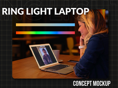 Ring Light Laptop - Concept Mockup beauty light computer concept design display flattering light laptop lighting mockup product product design ring light ux video call video conference zoom