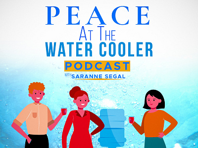 Peace At The Water Cooler Podcast Cover Art Design design graphic design