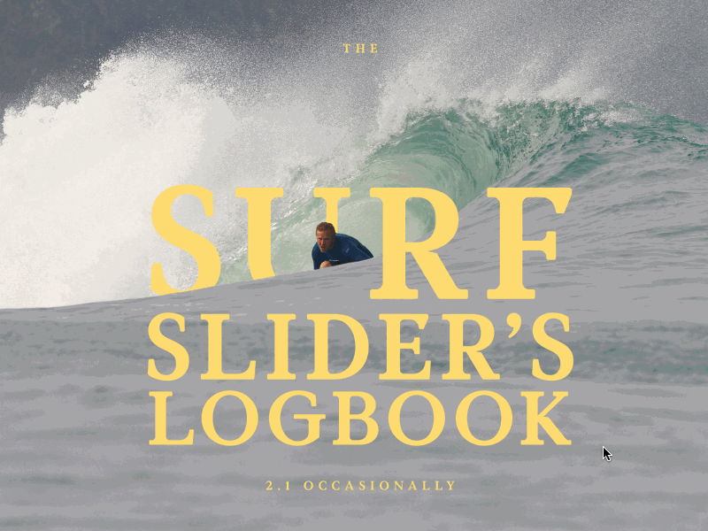 The Surflider's Logbook 2.1 clean inspiration magazine minimal ocean surf ui ux waves web yellow zine