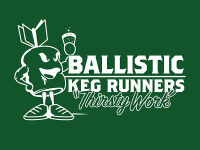 Ballistic Keg Runners apparel beer illustration type