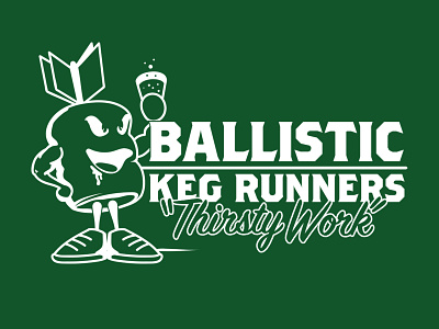 Ballistic Keg Runners