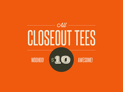 Closeout Tees awesome banner brown color flat orange sale tan tee tshirts typography