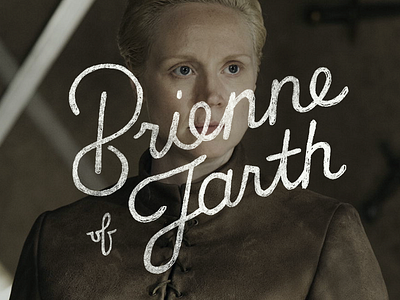 Brienne Of Tarth: Branding A Game Of Thrones a game of thrones branding brienne character hand lettering script type typography
