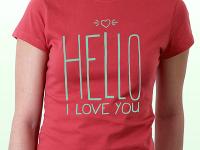 Hello, I Love You Shirt
