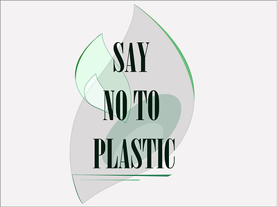 SAY NO TO PLASTIC bio biological clean concious design eco eco friendly ecologic green illustration leaf plastic