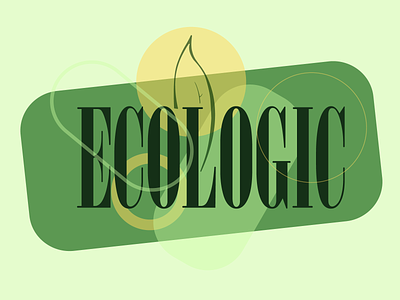 ECOLOGIC bio biological clean concious design eco eco-friendly ecologic green illustration