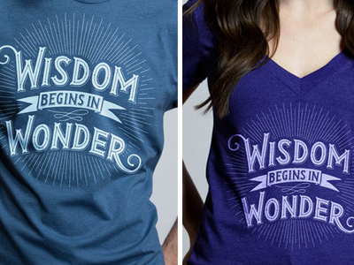 Wisdom Begins in Wonder charity hand lettering help ink illustration t shirt