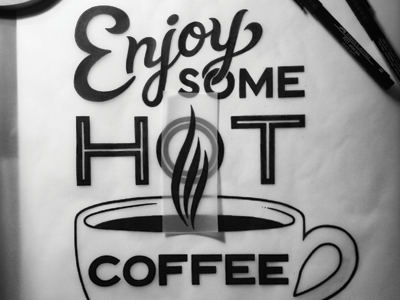 Enjoy some HOT coffee coffee hand lettering illustration lettering sans serif script typography