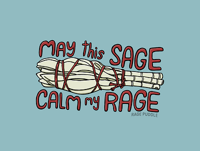 May This Sage Calm My Rage comedy drawing funny illustration photoshop pun puns rage sage