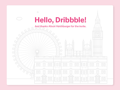 Hello, Dribbble hello illustration london welcome