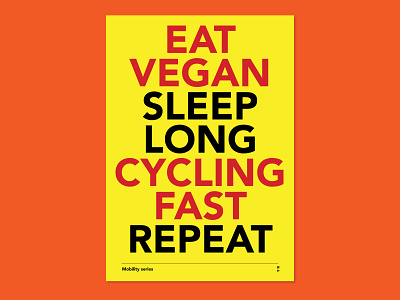 Eat vegan, sleep long, cycling fast, repeat