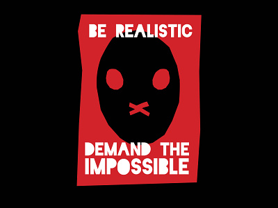 Be realistic, demand the impossible design graphic design illustration typography vector