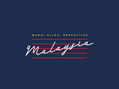 Berkatilah Negaraku Malaysia blue flag indonesia islam klcc kuala lumpur malaysia malaysian muslim nusantara red text typography yellow