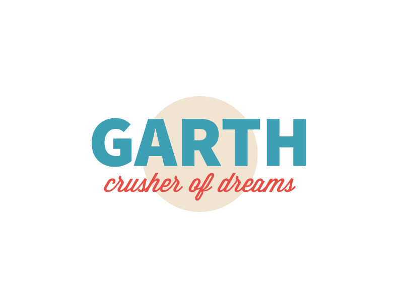 Garth Crusher Of Dreams by Garth Braithwaite on Dribbble