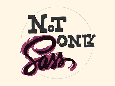 Not Only Sass purple sass typography vector