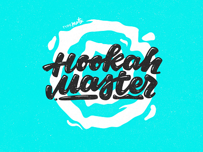 Hookah master brush calligraphy hookah lettering letters master print smoke t shirt typemate typography vape