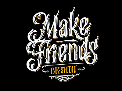 Make Friends calligraphy customtype handlettering lettering logo logotype tattoo typemate