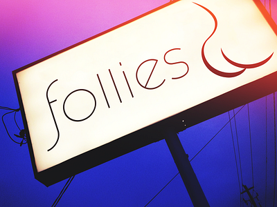 Follies Gentlemen's Club – Signage