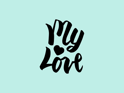 My Love Logo brush lettering calligraphy logo