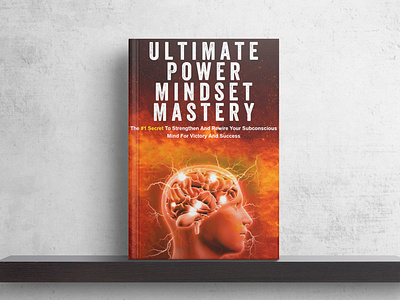 Ultimate Power Mindset Mastery ( E-book Cover Design ) book cover book cover design e book ebook ebook cover ebook cover deisgn graphic design professional book cover design unique cover