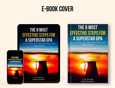 THE 8 MOST EFFECTIVE STEPS FOR A SUPERSTAR GPA (Ebook Cover) book book cover book cover design books children covers design ebook graphic design professional study