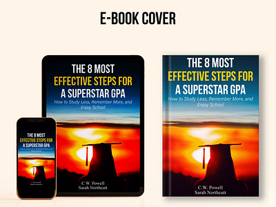 THE 8 MOST EFFECTIVE STEPS FOR A SUPERSTAR GPA (Ebook Cover) book book cover book cover design books children covers design ebook graphic design professional study