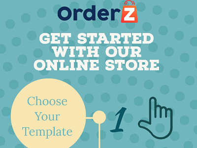 Four Steps to Get Started with Our Online Store - OrderZ