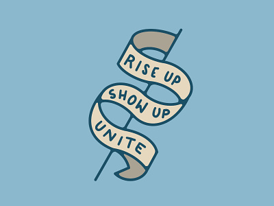 Rise Up Show Up Unite Banner 2020 banner biden election flag harris illustration letters monoline riseupshowupunite type unite