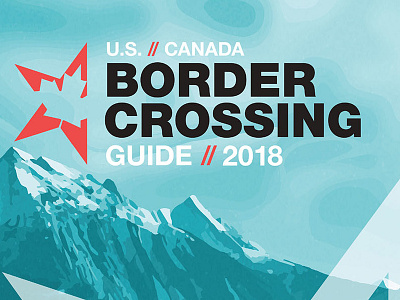 US // Canada Border Crossing Guide Cover 2018 banff national park canada cover design maple leaf moraine lake publication united states
