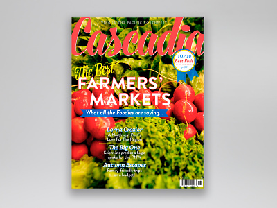 Cascadia magazine art brand identity cascadia design editorial design falls farmers market food graphic design magazine cover nature pacific northwest