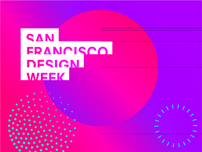 San Francisco Design Week art bright color concept design gradient pink purple sf week