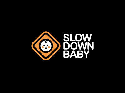 Slow Down Baby ames baby jerron logo safety sign