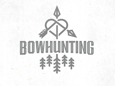 Love Bowhunting_drib by Mike Bruner on Dribbble