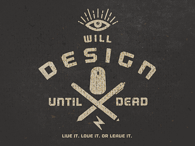 Design Until Death bruner design illustration logo mike t shirt