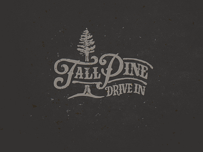 Tall Pine Drive In
