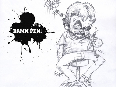 Damn Pen damn ink inside pants pen