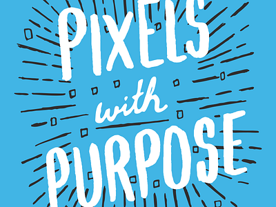 Pixels with purpose hand drawn letters web design