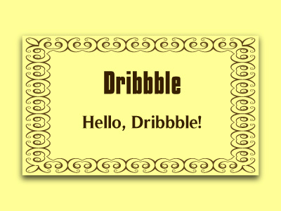 Hello, Dribbble! brown card debut first shot yellow