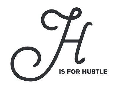 "H" is for hustle hand lettering letter sfxo typography vector